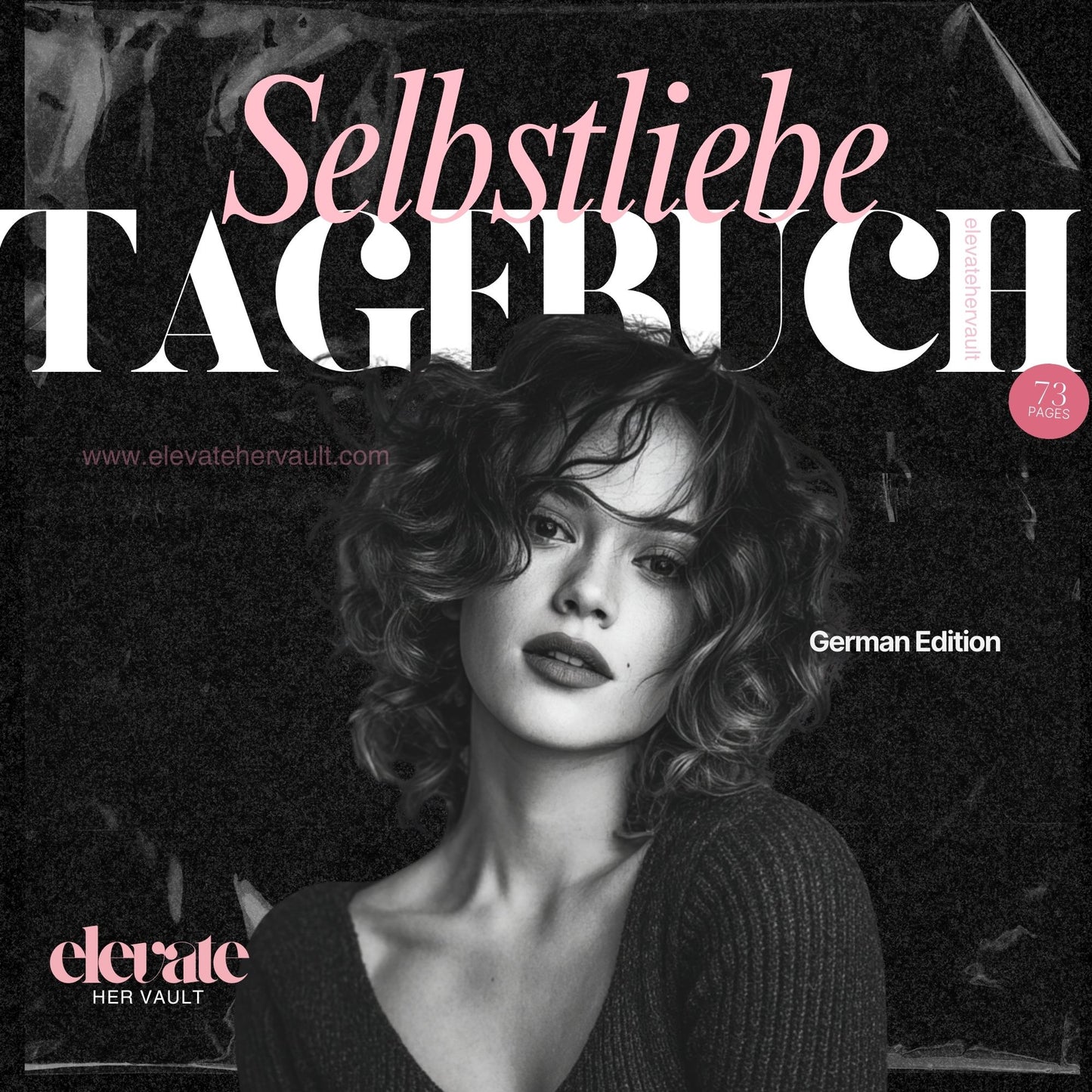 Book cover with a woman's face and text 'Selbstliebe Tagebuch' on a dark background www.elevatehervault.com