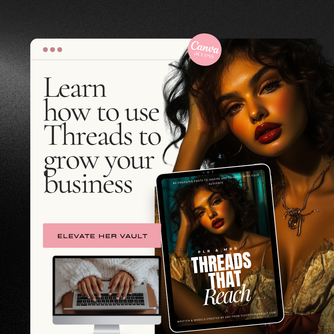 Learn how to use Threads to grow your business with the Threads That Reach PLR eBook, featuring a bold feminine design, Canva access label, and tablet mockup of the guide. www.elevatehervault.com
