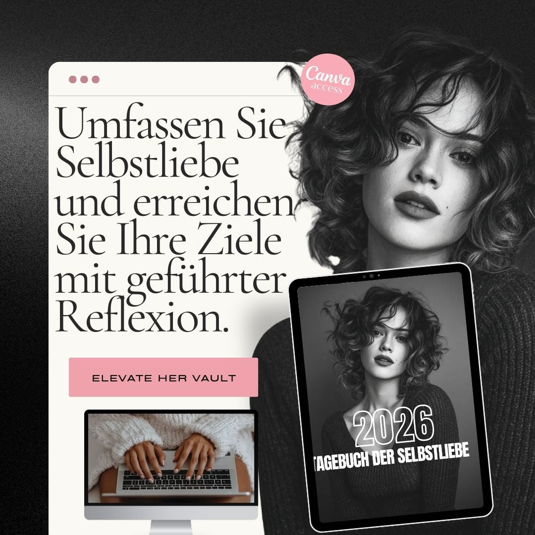 Woman with text overlay and digital device displaying '2026 Tagebuch der Selbstliebe' on a dark background www.elevatehervault.com