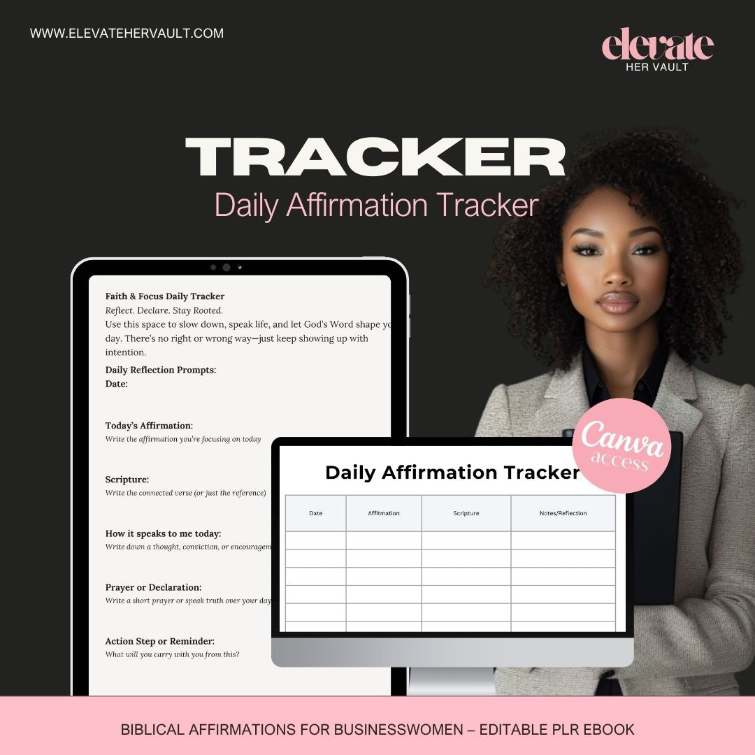 faith-based daily tracker, Christian planner for businesswomen, affirmation journal template, digital scripture log, Bible reading and reflection sheet, Canva editable Christian tracker, prayer and scripture record, Christian business daily routine tool, digital journaling mockup, Christian productivity planner, www.elevatehervault.com