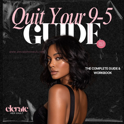Quit Your 9–5 Guide Cover – Digital guide and workbook cover titled Quit Your 9–5 Guide featuring professional woman entrepreneur. www.elevatehervault.com
