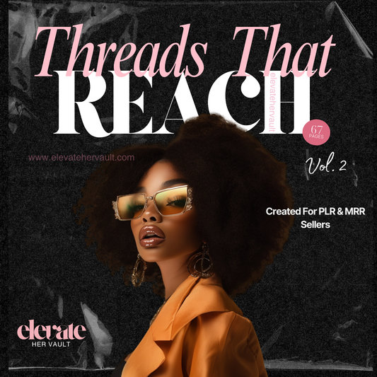 Promotional image for 'Threads That Reach' by Elevate Her Vault with a woman wearing sunglasses. https://elevatehervault.com