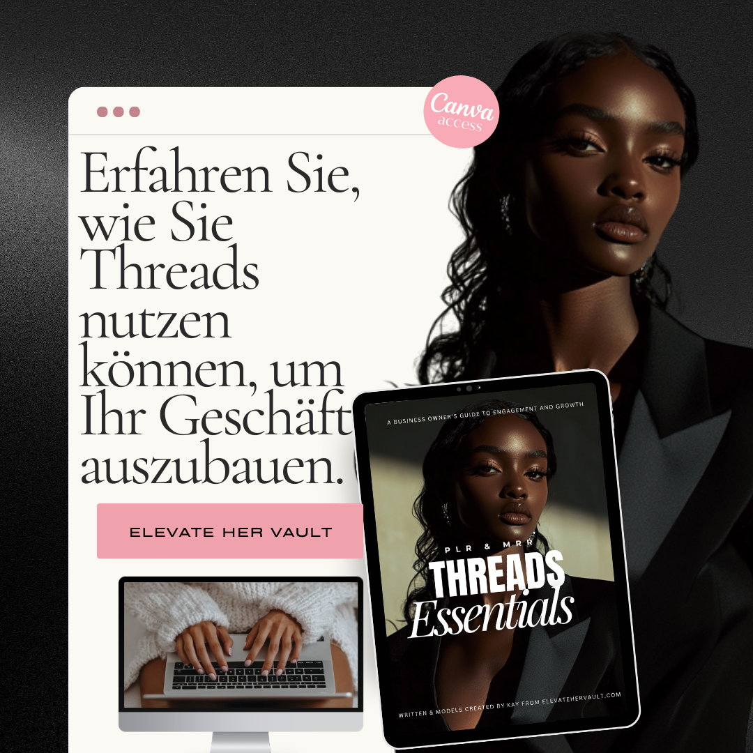 Woman with a tablet displaying 'Threads Essentials' and a computer screen with German text about using Threads for business. www.elevatehervault.com