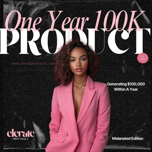 Flatlay of the 'Generate $100,000 Within a Year' workbook for digital entrepreneurs, featuring melanated female cover model and strategic business pages. www.elevatehervault.com