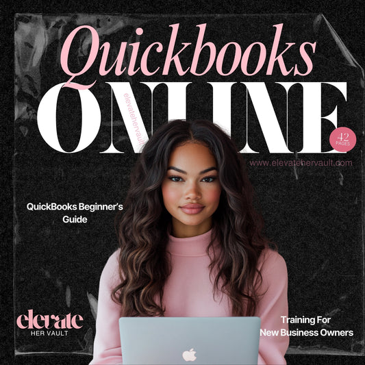 QuickBooks Online Beginner's Guide, financial literacy ebook, bookkeeping for beginners, QBO tutorial, new business owner training, QuickBooks setup help, learn QuickBooks fast, small business finance guide, business startup finance, ebook for entrepreneurs, www.elevatehervault.com