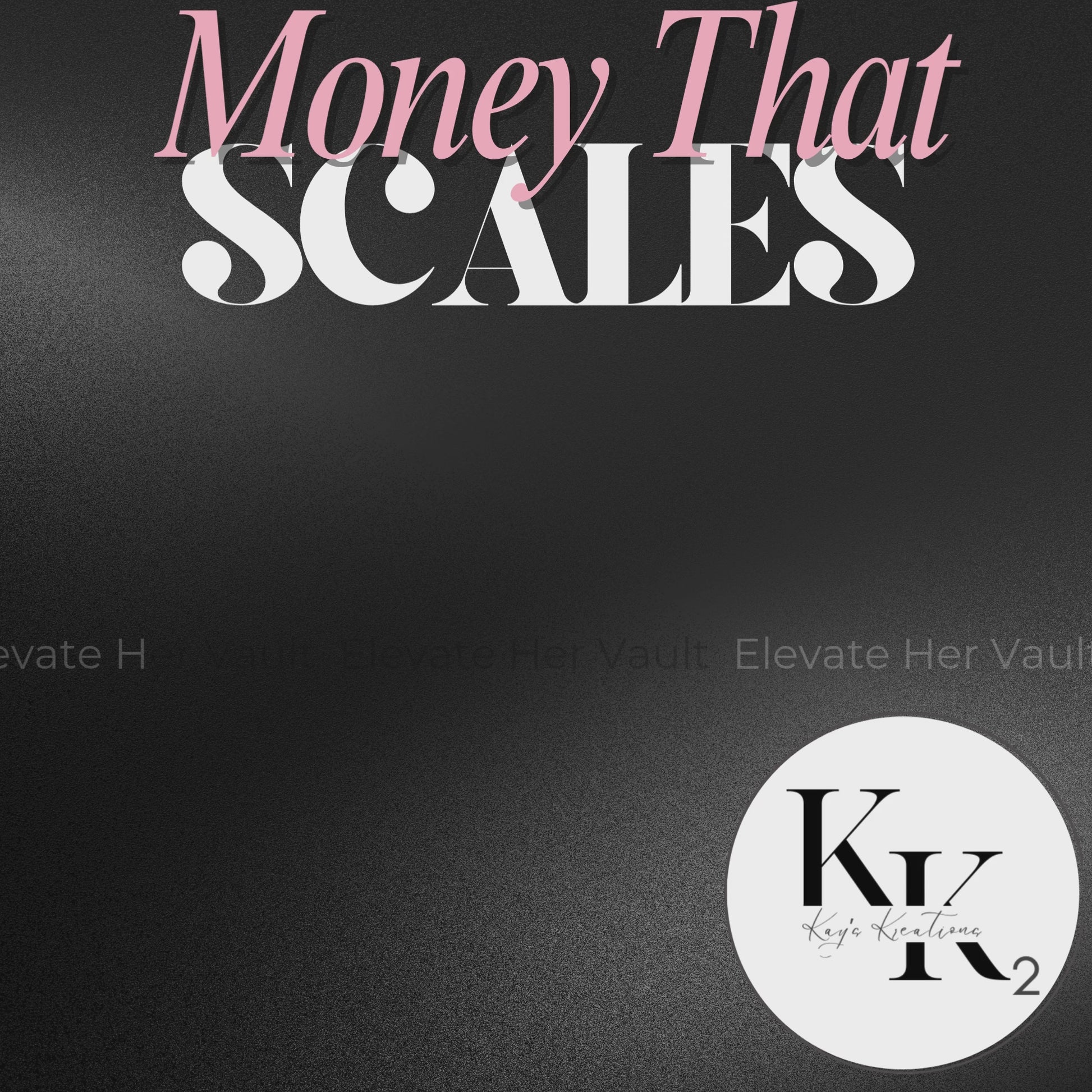 Money That Scales Graphic – Bold headline promoting automated income streams and lasting financial freedom. www.elevatehervault.com