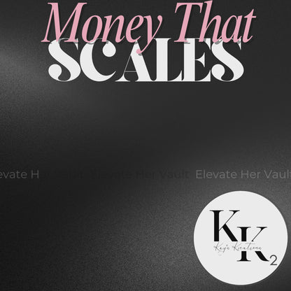 Money That Scales Graphic – Bold headline promoting automated income streams and lasting financial freedom. www.elevatehervault.com