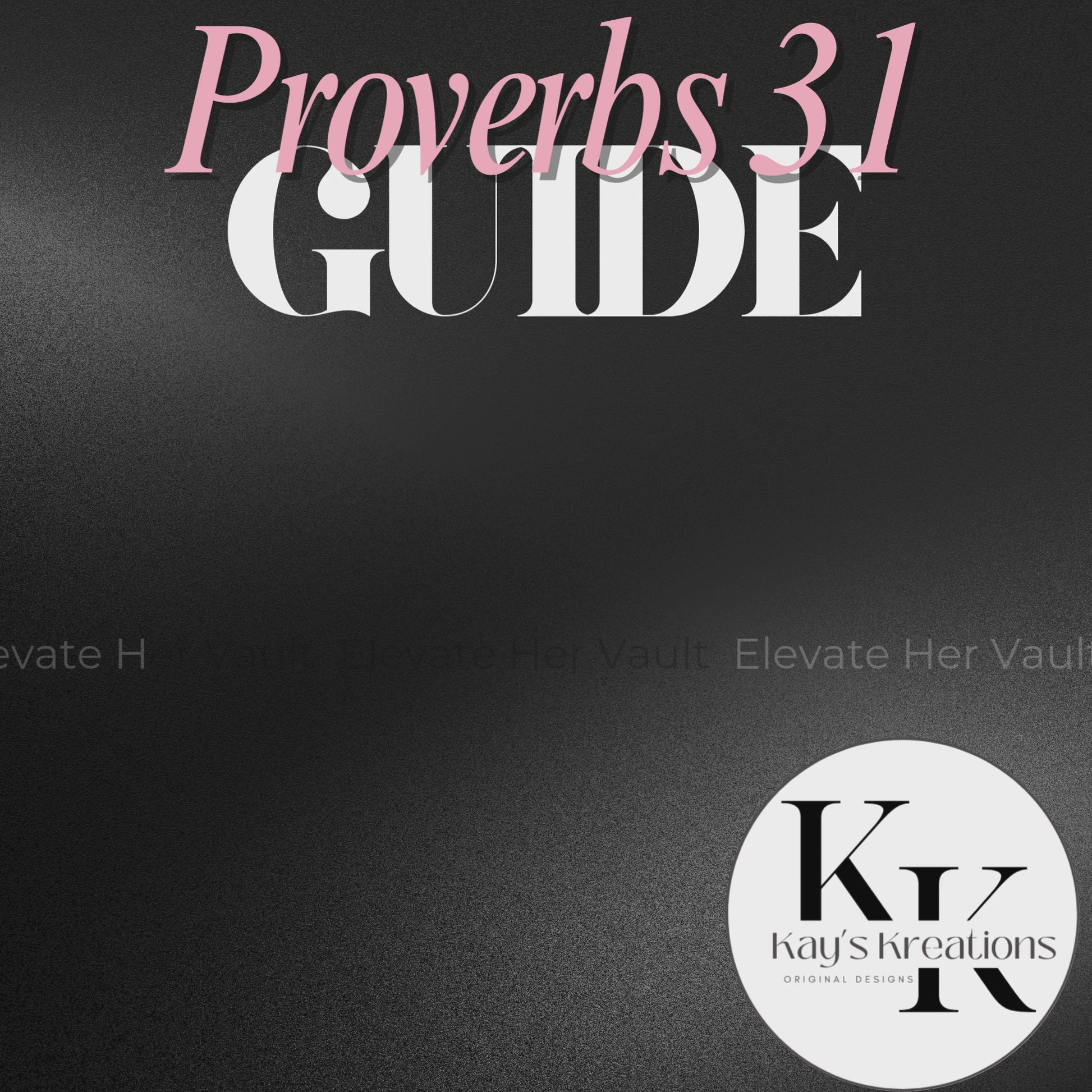 Dark square mockup with Proverbs 31 Guide branding and bold headline promoting faith-based business growth. www.elevatehervault.com