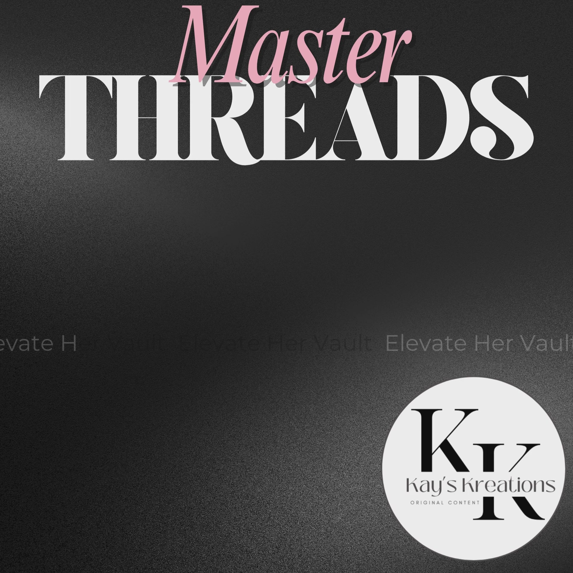 video of the pages of the THreads Essentials ebook. there is a sign that says master threads created by Kay from www.elevatehervault.com
