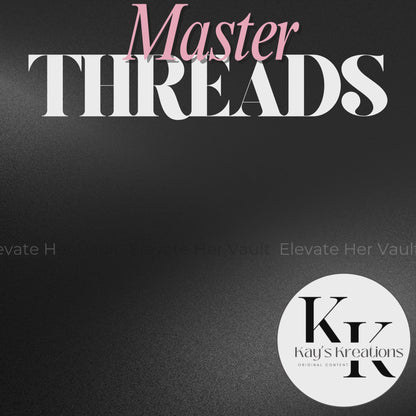 video of the pages of the THreads Essentials ebook. there is a sign that says master threads created by Kay from www.elevatehervault.com
