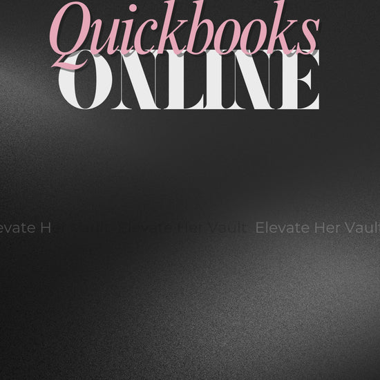 QuickBooks eBook with bonus, chart of accounts template, keyboard shortcuts for QBO, QBO checklist bundle, accounting lead magnet, QuickBooks training with visuals, small business startup finance, resellable finance content, money system guide, www.elevatehervault.com