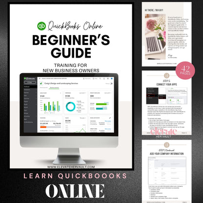 Editable QuickBooks guide, online accounting training, beginner bookkeeping steps, financial eBook QuickBooks, learn to invoice in QuickBooks, bookkeeping checklist, QuickBooks how-to guide, new business financial help, QBO workbook, money management for startups, www.elevatehervault.com